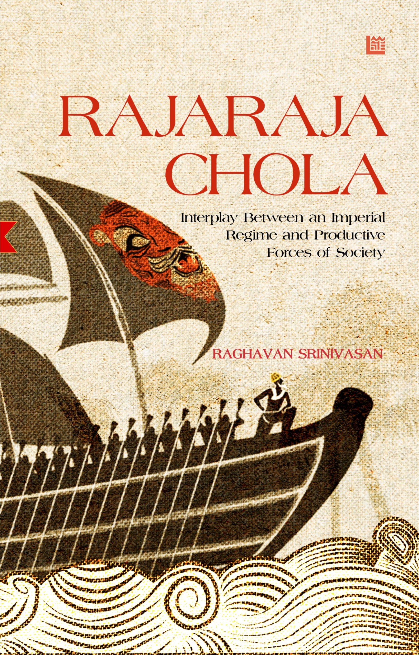 Rajaraja Chola: Interplay Between an Imperial Regime and Productive ...